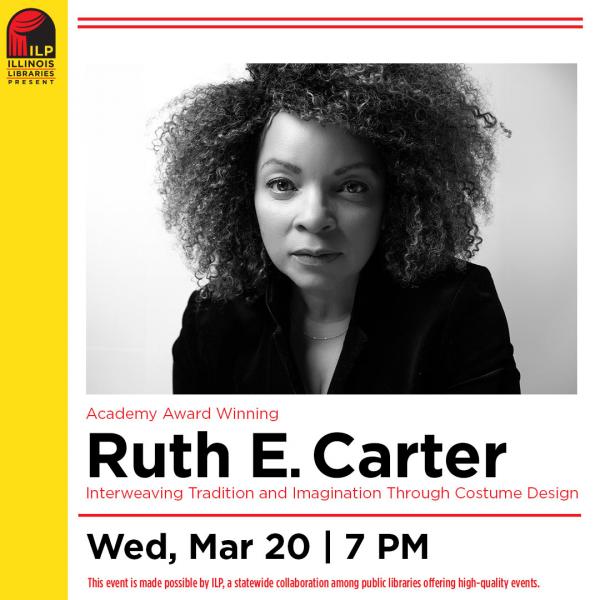 Image for event: Illinois Libraries Present: Ruth E. Carter (Virtual)